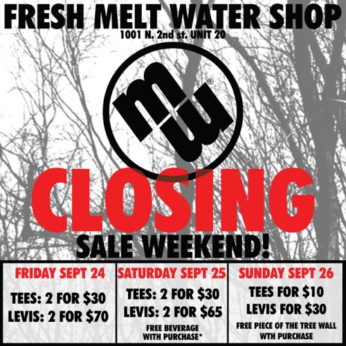 Web fmw closing flyer 500x500 Fresh Melt Water Shop Closing This Weekend